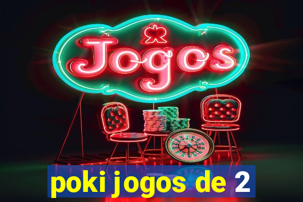poki jogos de 2